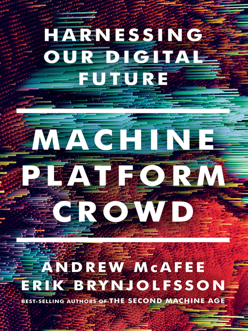 Nimiön Machine, Platform, Crowd lisätiedot, tekijä Andrew McAfee - Odotuslista